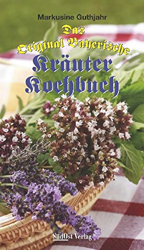 Download Das Original Bayerische Kräuter Kochbuch Download Das Original Bayerische Kräuter Kochbuch