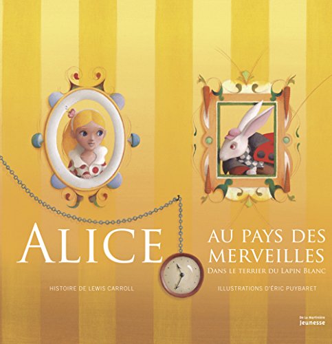Alice au pays des merveilles : dans le terrier du lapin blanc