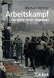 Image de Arbeitskampf: Geschichte, Recht, Gegenwart