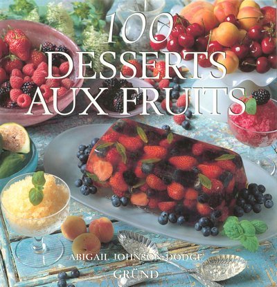 couverture de : 100 desserts aux fruits