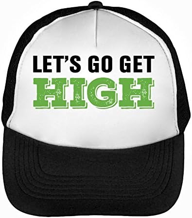 CapWorld Let's Go Get High Funny Black Green Fonted True Smoker's Slogan Men's Baseball Trucker Cap Hat Snapback Black White