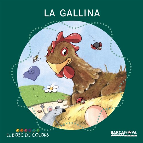La gallina (El Bosc De Colors)