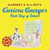Curious George's First Day of School by 