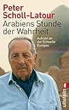 Image de Arabiens Stunde der Wahrheit: Aufruhr an der Schwelle Europas