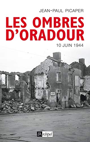 Télécharger Les ombres d'Oradour Livre PDF Gratuit