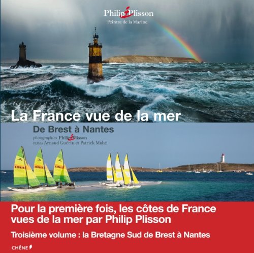 Download La France vue de la mer - Bretagne Sud - De Brest à Nantes Download La France vue de la mer - Bretagne Sud - De Brest à Nantes