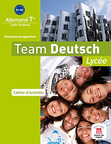 Download Allemand Tle Team Deutsch : Cahier d'activités Download Allemand Tle Team Deutsch : Cahier d'activités