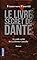Le Livre secret de Dante...