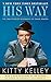 His Way: The Unauthorized Biography of Frank Sinatra by Kitty Kelley