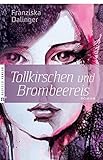 Tollkirschen und Brombeereis by 