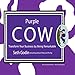 Purple Cow: Transform Your Business by Being Remarkable by