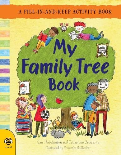 My Family Tree Book: A Fill-In-and-Keep Activity Book (First Records)