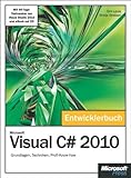 Microsoft Visual C# 2010 - Das Entwicklerbuch by