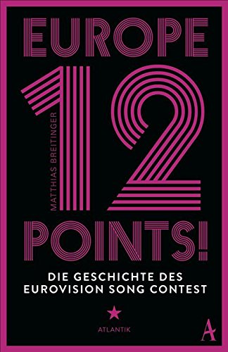 Download Europe - 12 Points!: Die Geschichte des Eurovision Song Contest
