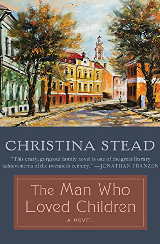 The Man Who Loved Children: A Novel (English Edition)