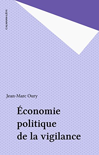 Économie politique de la vigilance gratuit