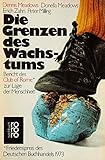 Die Grenzen des Wachstums. Club of Rome. Bericht des Club of Rome zur Lage der Menschheit. by 