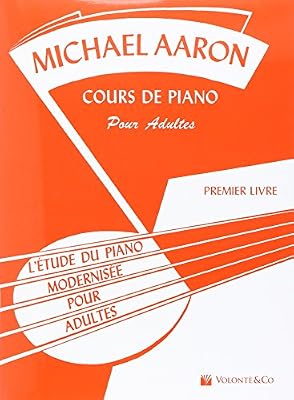 Volonte Publications Aaron Cours de Piano pour Adultes Vol.1