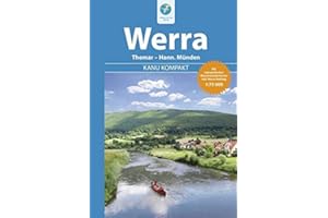 Kanu Kompakt Werra: Die Werra von Themar bis Hann. Münden mit topografischen Wasserwanderkarten