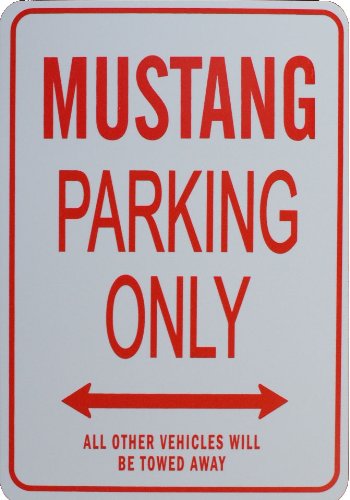 Price comparison product image MUSTANG Parking Only Sign
