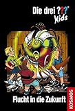 Die drei ??? Kids, 5, Flucht in die Zukunft by