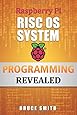 Raspberry Pi RISC OS System Programming Revealed