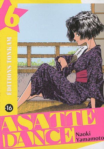 Asatte Dance — Tome 6