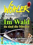 Cover zum Buch Wöhlers 33. Fall: Im Wald, da sind di...