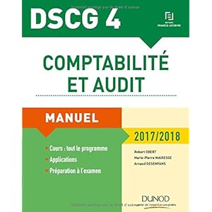 DSCG 4 - Comptabilité et audit - 2017/2018 - 8e éd. - Manuel Livre en Ligne - Telecharger Ebook