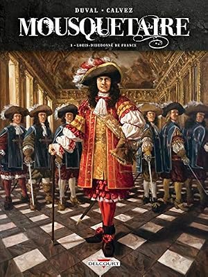 Mousquetaire 03 - Louis-Dieudonné de France