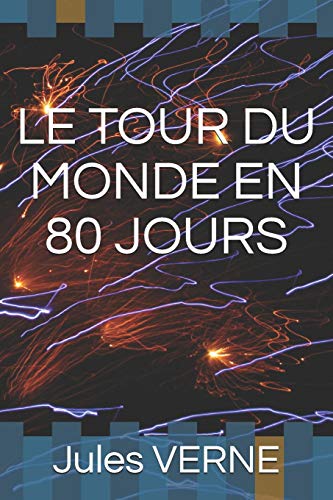 LE TOUR DU MONDE EN 80 JOURS