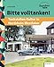 Produktbild Bitte volltanken!: Tankstellen-Kultur in Nordrhein-Westfalen