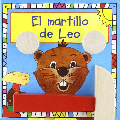 Martillo De Leo/ Leo's Hammer