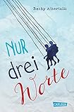 'Nur drei Worte' von Becky Albertalli