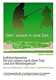 Indizienbeweise für ein Leben nach dem Tod und die Wiedergeburt: Band 2a: Rückführung in