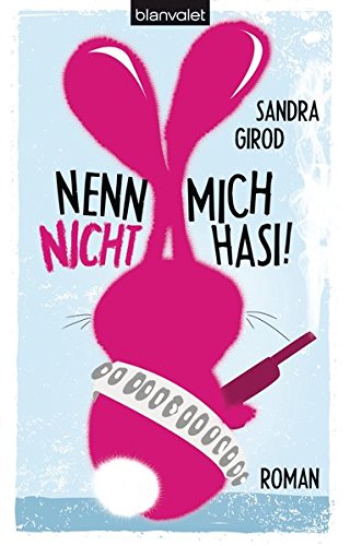 Download Nenn mich nicht Hasi!: Roman Download Nenn mich nicht Hasi!: Roman