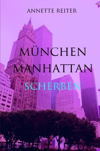 Cover zum Buch München Manhattan #3. Scherben