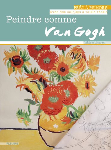 Télécharger Peindre comme Yan Gogh Livre PDF Gratuit