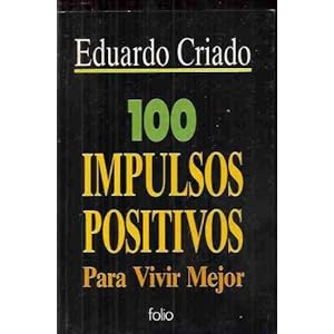 100 impulsos positivos para vivir mejor