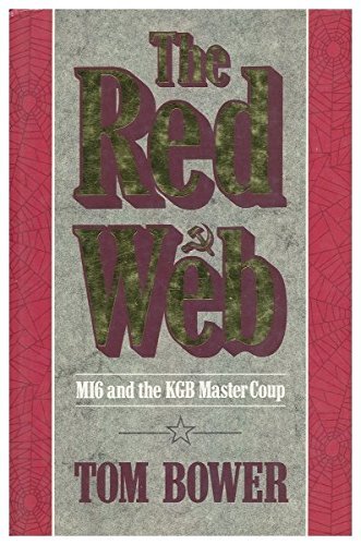 The Red Web: MI6 and the KGB Master Coup by Tom Bower (1989-08-02)