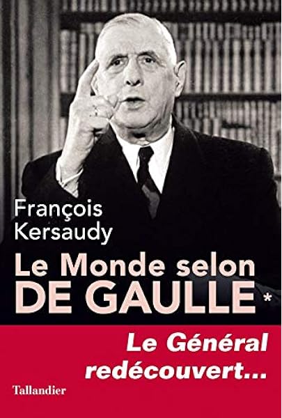 Amazon Fr Le Monde Selon De Gaulle Tome 1 Francois Kersaudy Livres Amazon Fr Le Monde Selon De Gaulle Tome 1 Francois Kersaudy Livres