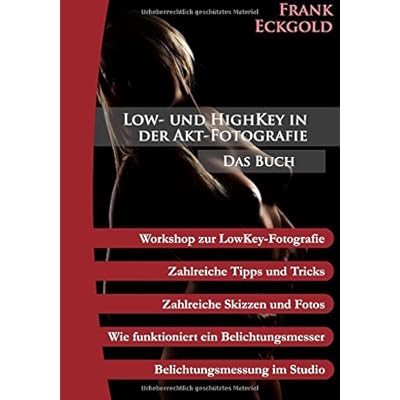 [PDF] Download Low- & HighKey in der Akt-Fotografie - Das Buch (Der kleine Foto-Ratgeber- Band 7) Kostenlos