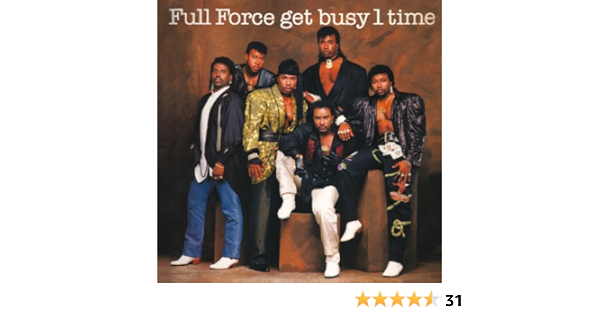 Full Force Get Busy 1 Time By Full Force Amazon Co Uk Cds Vinyl