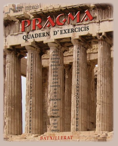 Pragma (Grec) Batxillerat + Quadern d'exercicis: Pragma (Grec) Quadern d'exercicis: 2