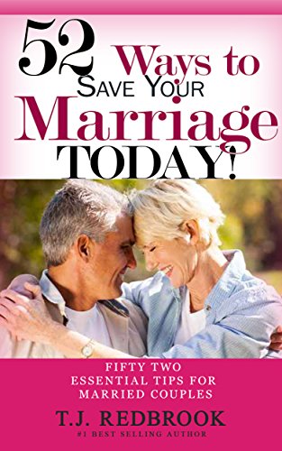 52 Ways To Save Your Marriage TODAY!