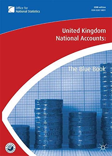 [United Kingdom National Accounts 2008: The Blue Book] (By: Office for National Statistics) [published: January, 2009]