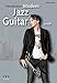 Introduction: Modern Jazz Guitar by 