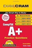 Image de Exam Cram CompTIA A+: Practice Questions: Essentials, Exams 220-602, 220-603, 220-604