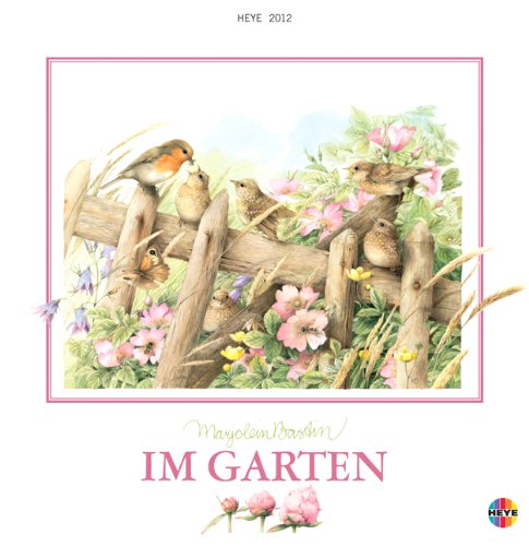 Im Garten 2012 Broschurkalender: Mit Jahresübersicht 2012