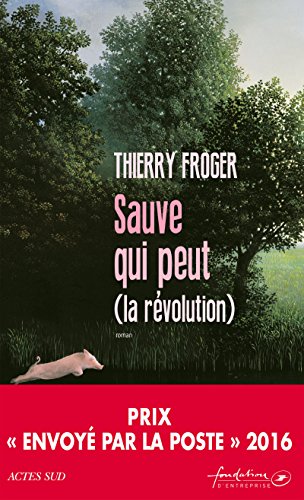 couverture de : Sauve qui peut (la r&eacute;volution)
